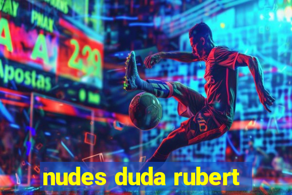 nudes duda rubert